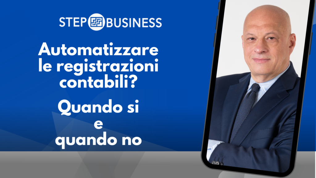 Automatizzare le registrazioni contabili? Quando SI e quando NO