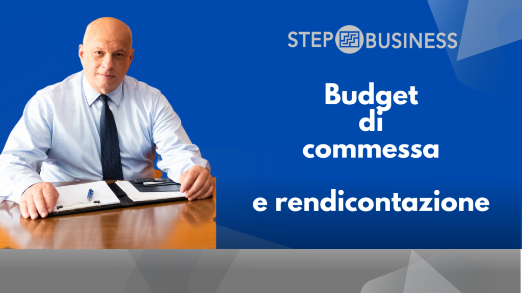 BUDGET DI COMMESSA e RENDICONTAZIONE