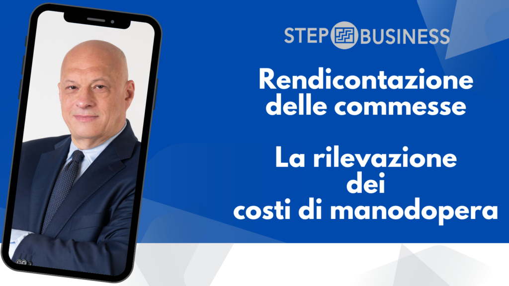 RENDICONTAZIONE DELLE COMMESSE e RILEVAZIONE DEI COSTI DI MANODOPERA